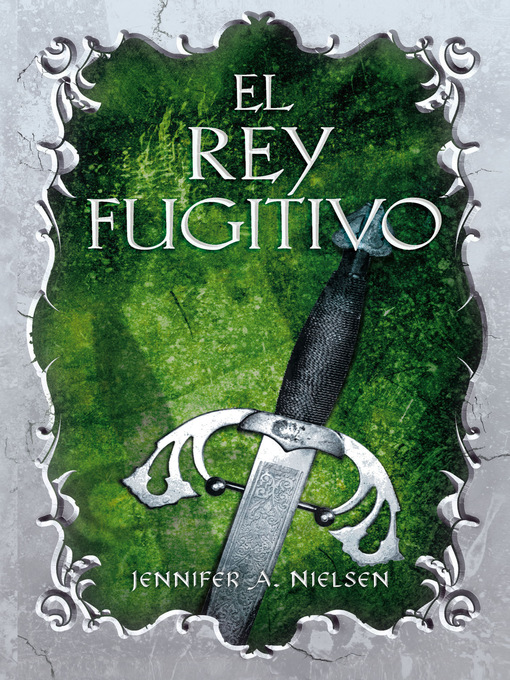 Title details for El rey fugitivo (El Falso Príncipe 2) by Jennifer A. Nielsen - Wait list